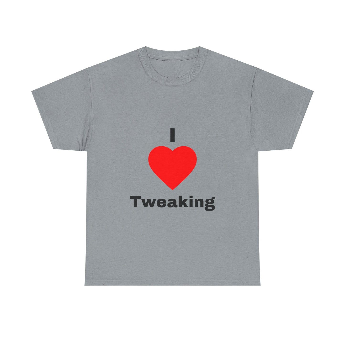 I Heart Tweaking T shirt